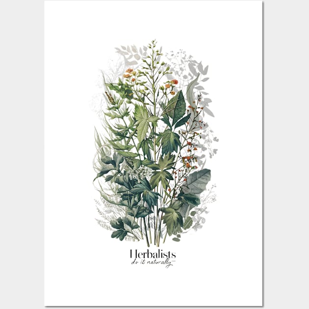 Herbalists Do It Naturally - Medicinal Plants Wall Art by Be the First to Wear